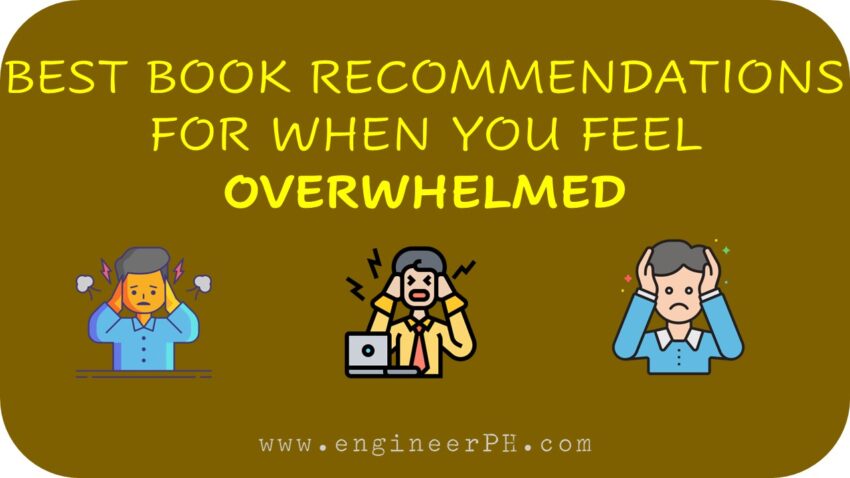 BEST BOOK RECOMMENDATIONS FOR WHEN YOU FEEL OVERWHELMED