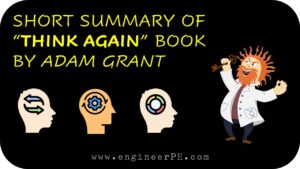 HOW TO BE MORE INTELLIGENT, PERSUASIVE, AND SELF-AWARE. CORE MESSAGE OF "THINK AGAIN" BOOK BY ADAM GRANT