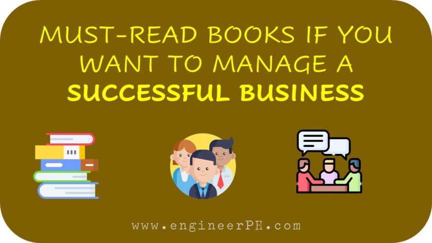 MUST-READ BOOKS IF YOU WANT TO MANAGE A SUCCESSFUL BUSINESS
