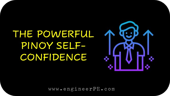 POWERFUL PINOY SELF-CONFIDENCE