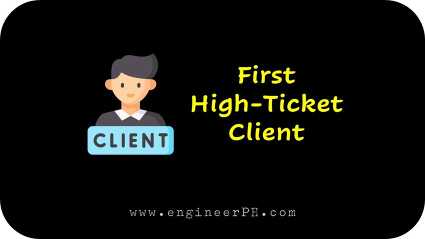 First High-Ticket Client