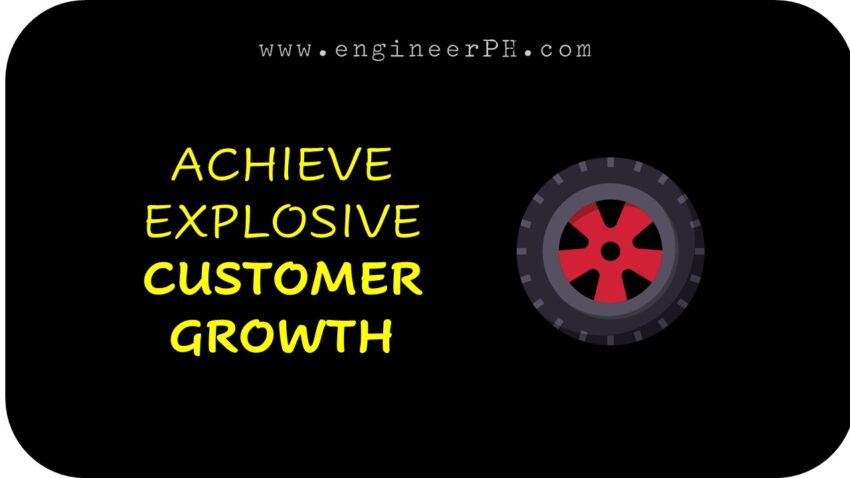 Achieve Explosive Customer Growth